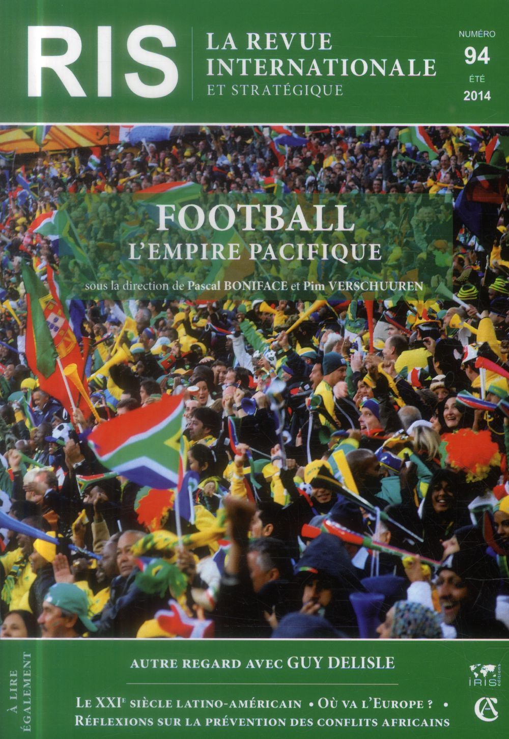 La revue internationale et stratégique n.94 : football, l'empire pacifique