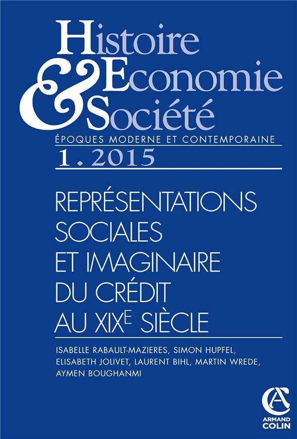 Histoire, économie & société : représentations sociales et imaginaires du crédit au XIXe siècle