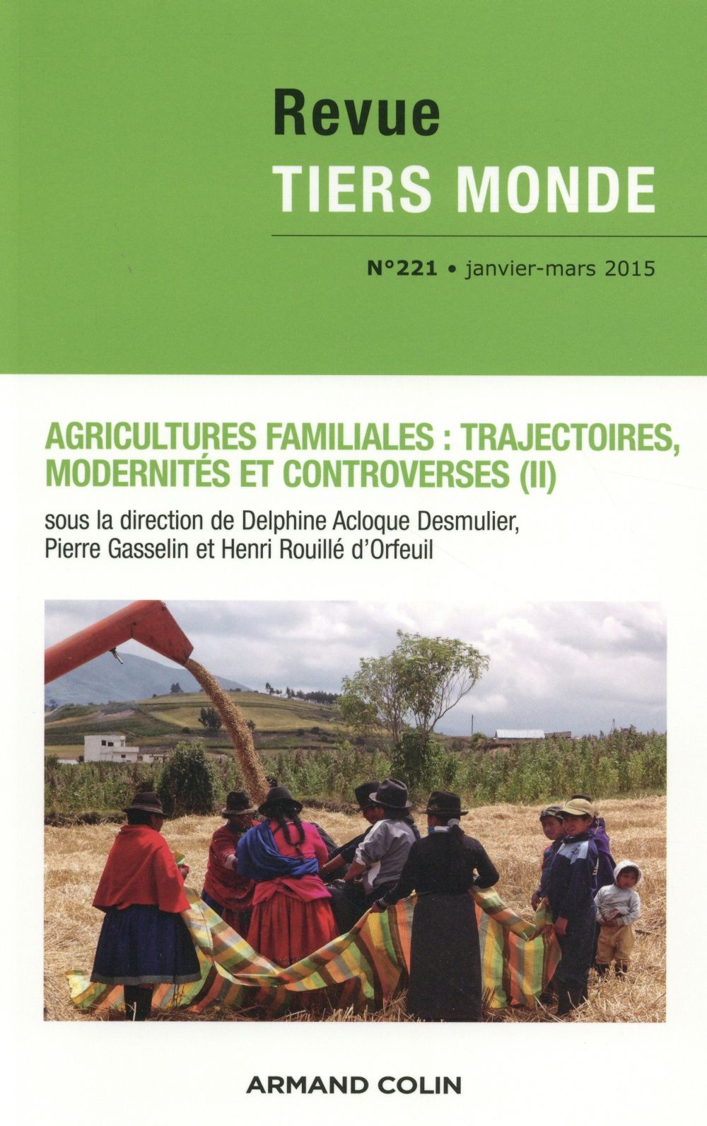 REVUE TIERS-MONDE n.221 : agricultures familiales : trajectoires, modernités et controverses (II)