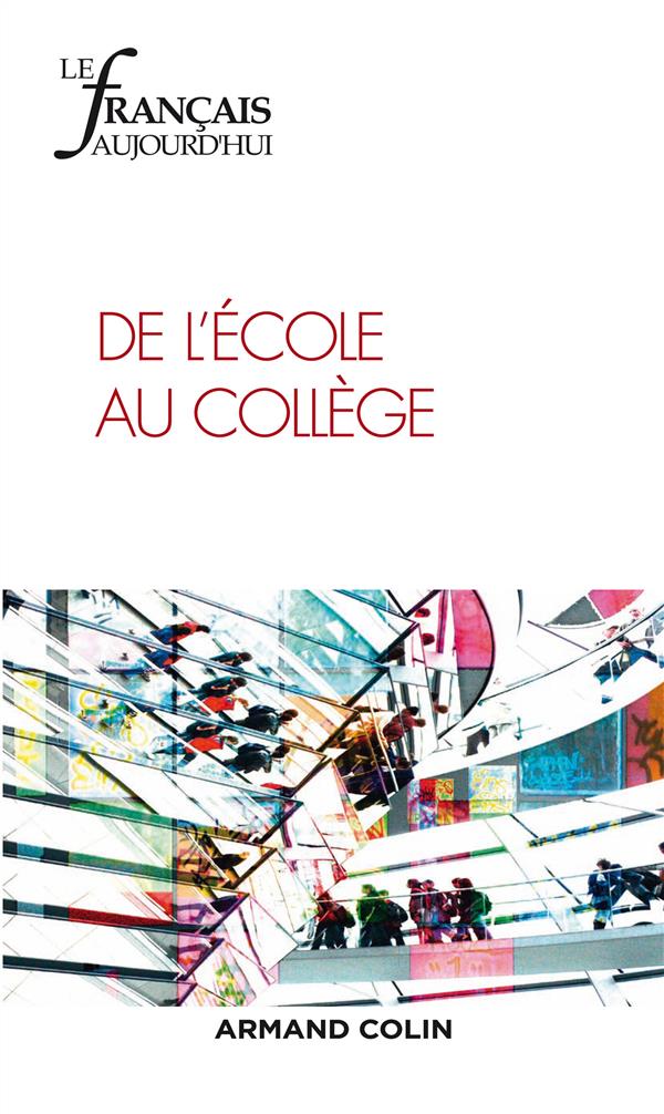 Le français d'aujourd'hui n.189 : de l'école au collège