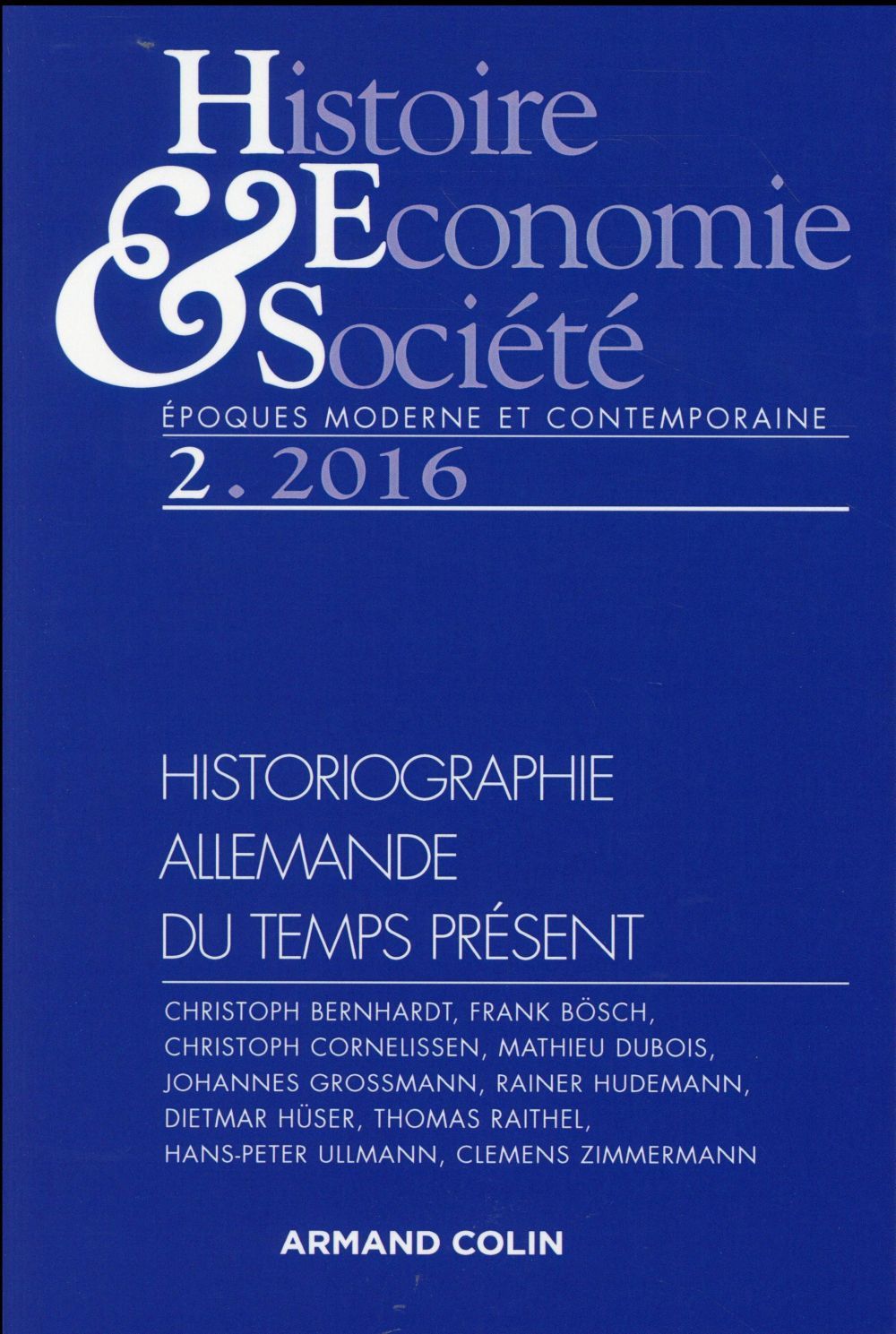 Histoire, économie & société : 2/2016 ; l'historiographie allemande du temps présent