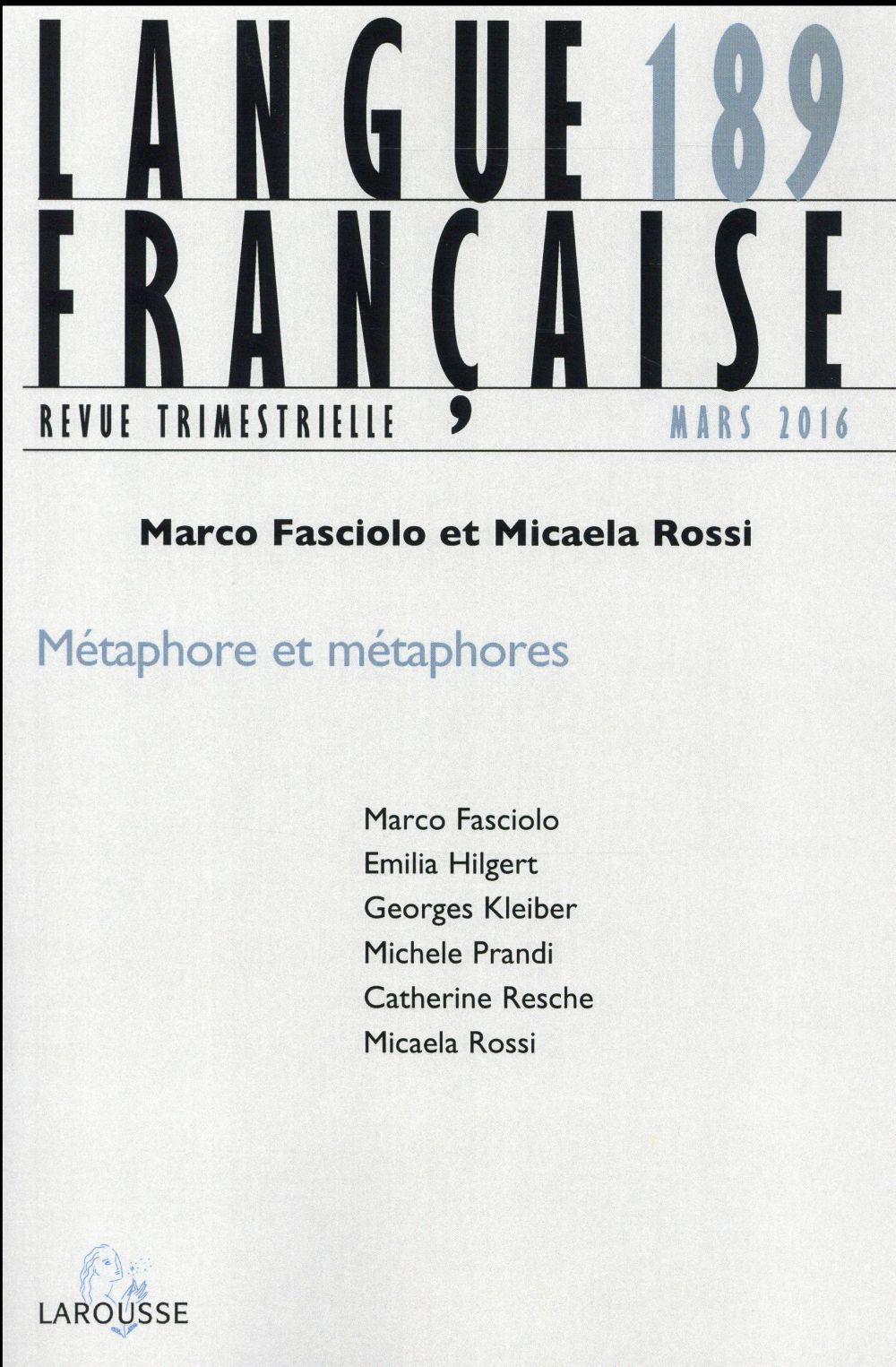 Langue française n.189 : (1/2016) ; métaphore et métaphores