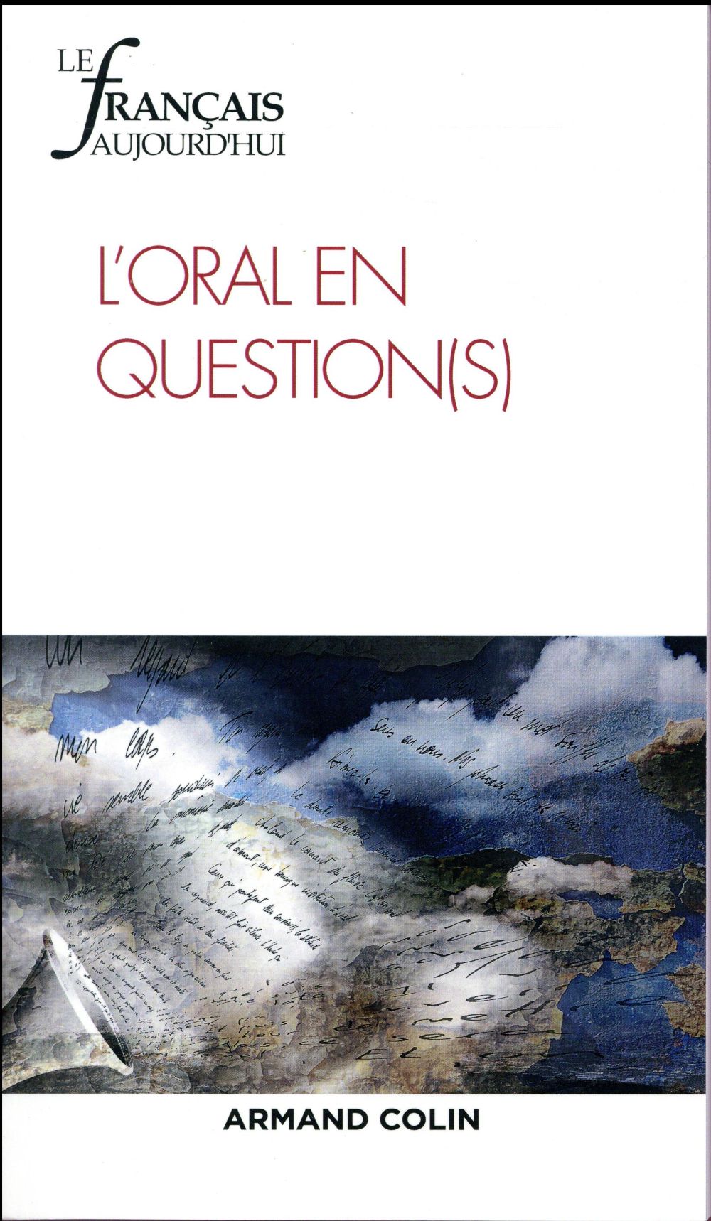Le français d'aujourd'hui n.195 : 4/2016 ; l'oral en question(s)