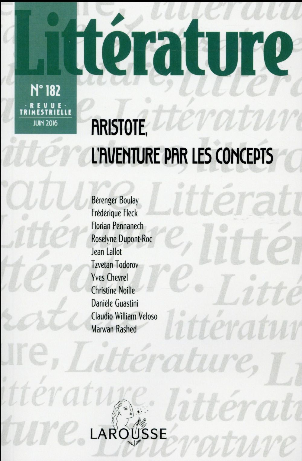 Littérature n.182 : 2/2016 ; Aristote, l'aventure par les concepts