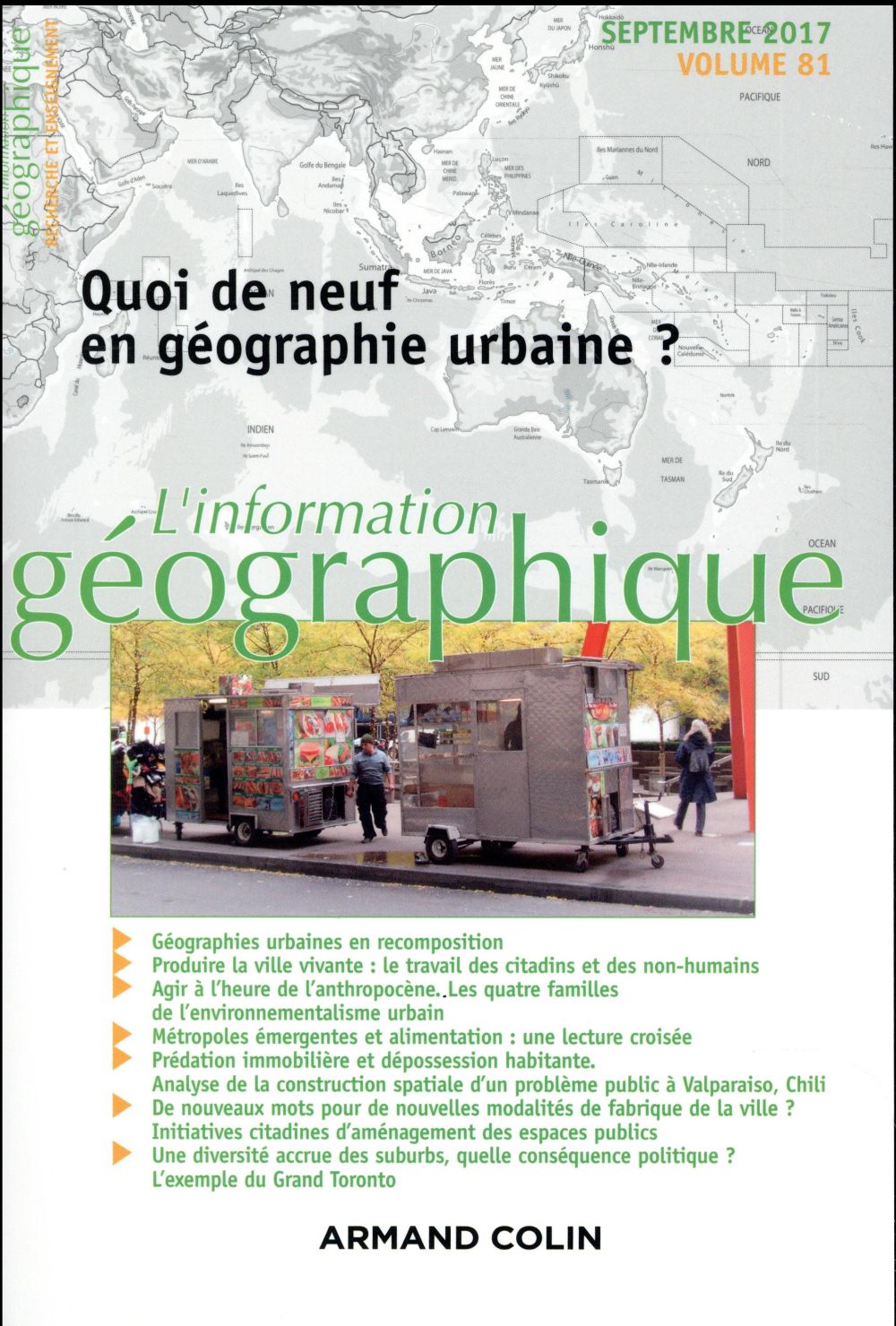 L'information géographique : 3/2017 ; quoi de neuf en géographie urbaine ?