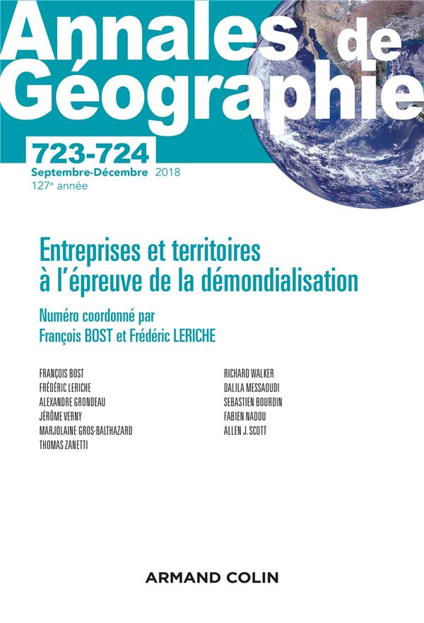 Revue Annales de géographie n.723/724 : entreprises et territoires à l'épreuve de la démondialisation