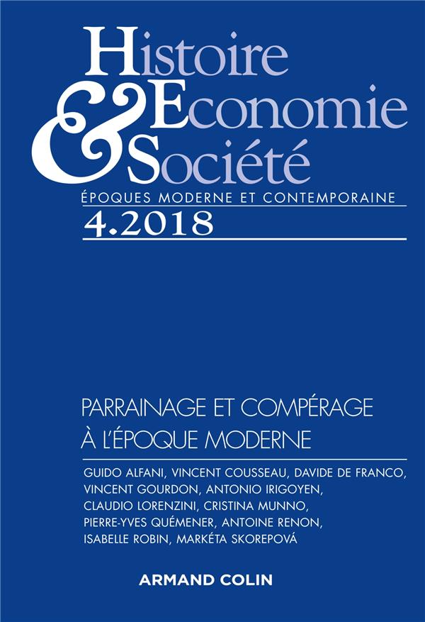 Histoire, économie & société n.4/2018 : parrainage et compérage à l'époque moderne