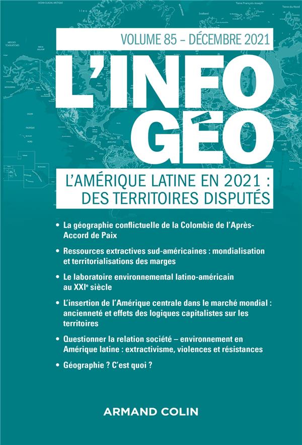 L'information géographique n.85 : l'Amérique latine en 2021 : des territoires disputés