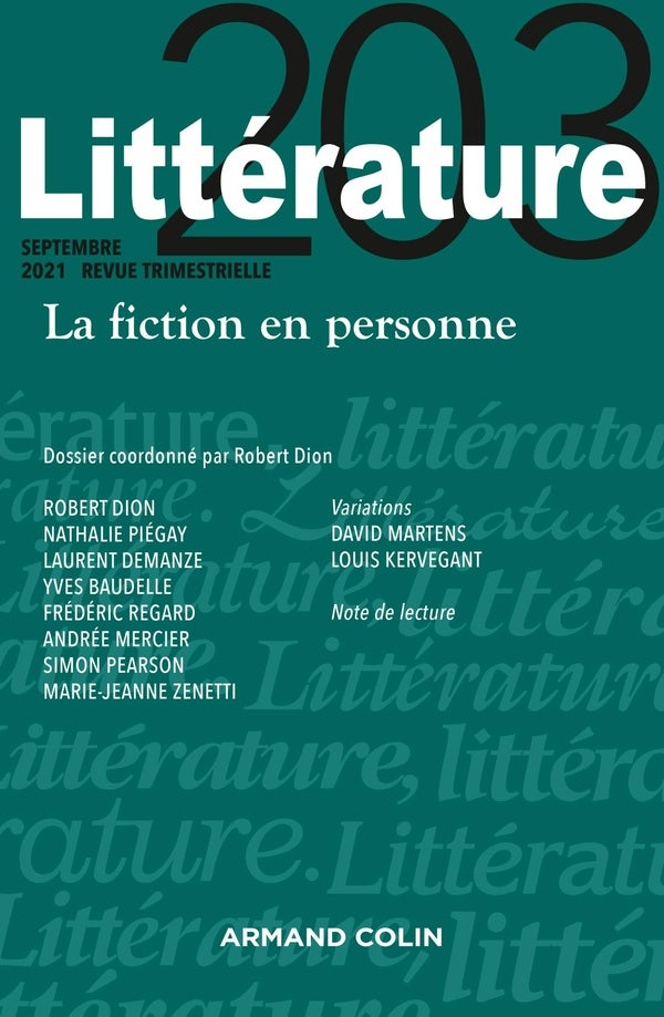 Littérature Nº203 3/2021 La fiction en personne : La fiction en personne