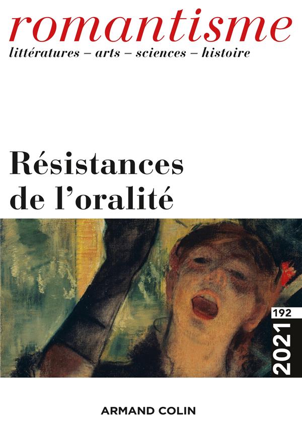 Romantisme n.192 : résistances de l'oralité