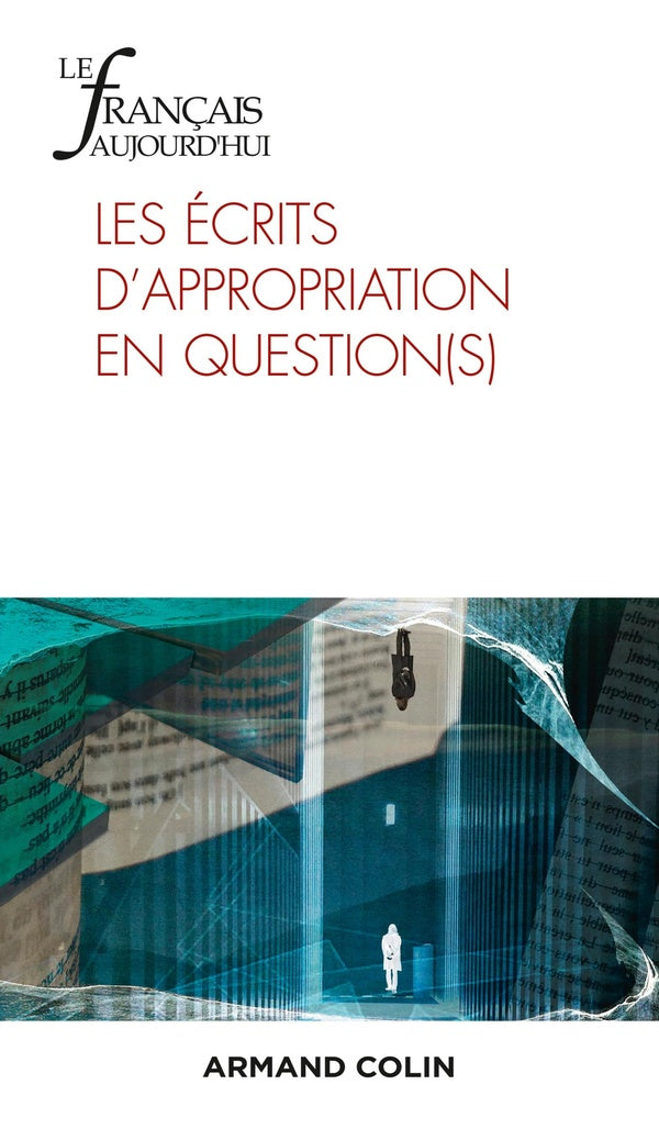 Le français d'aujourd'hui n.216 : les écrits d'appropriation en question(s)