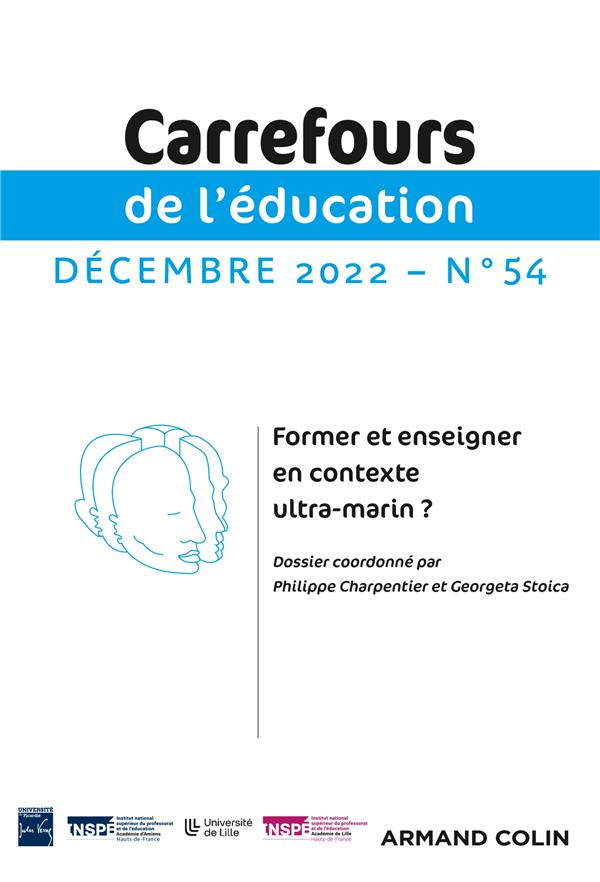 Carrefours de l'éducation n.54 : former et enseigner en contexte ultra-marin ?