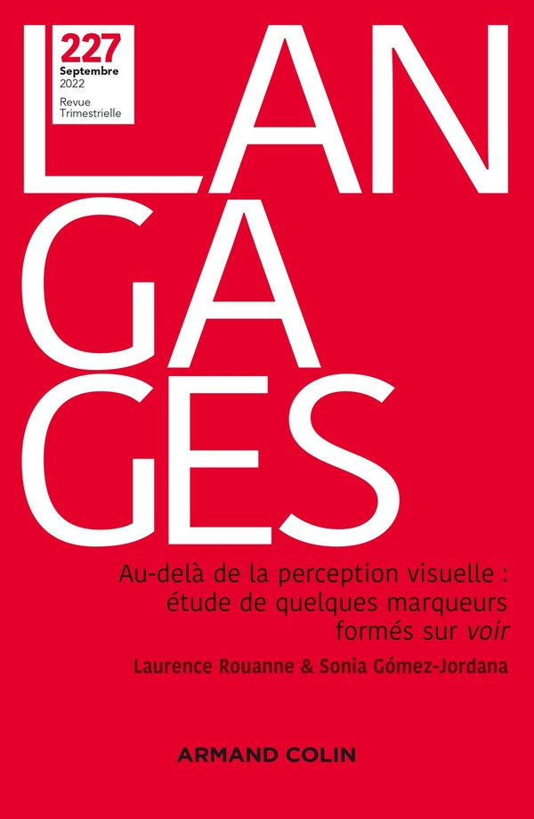 Revue langages n.227 : au-delà de la perception visuelle : étude de quelques marqueurs formés sur voir