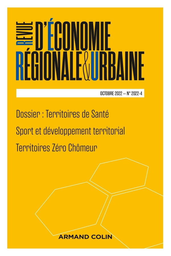 Revue d'économie régionale et urbaine n.2022/4 : territoires de santé ; sport et développement territorial ; territoires zéro chômeur
