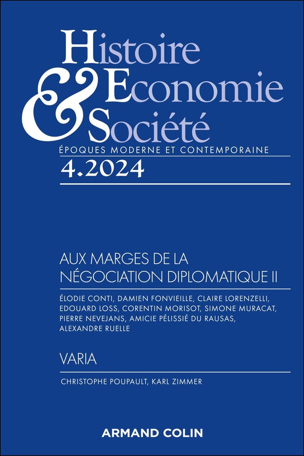 Histoire, économie & société n.2024/4 : Aux marges de la négociation diplomatique Tome 2 ; Varia