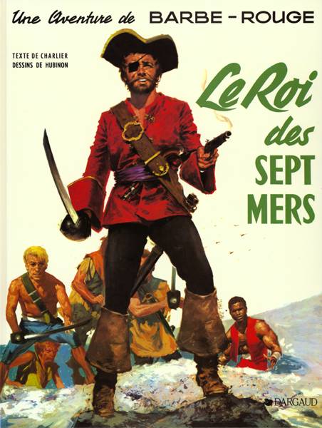 Barbe-Rouge Tome 8 : le roi des sept mers