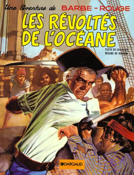 Barbe-Rouge Tome 4 : les révoltés de l'Océane