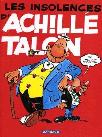 Achille Talon Tome 7 : les insolences d'Achille Talon
