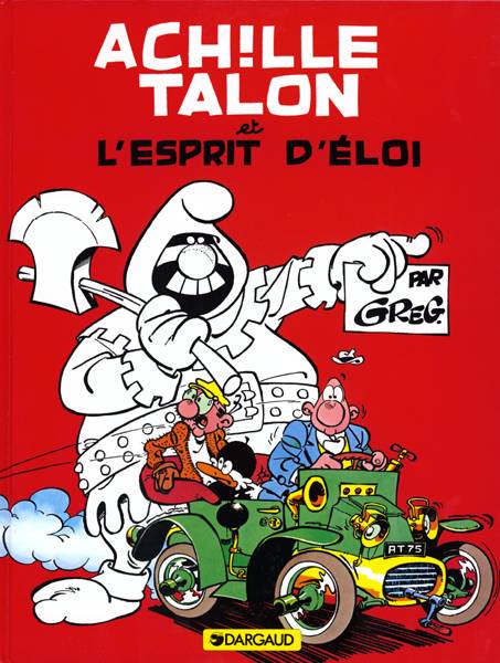 Achille Talon Tome 25 : Achille Talon et l'esprit d'éloi