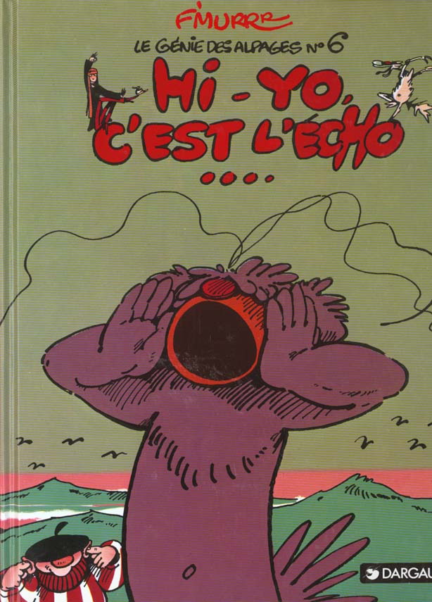 Le génie des alpages Tome 6 : hi-yo, c'est l'écho...