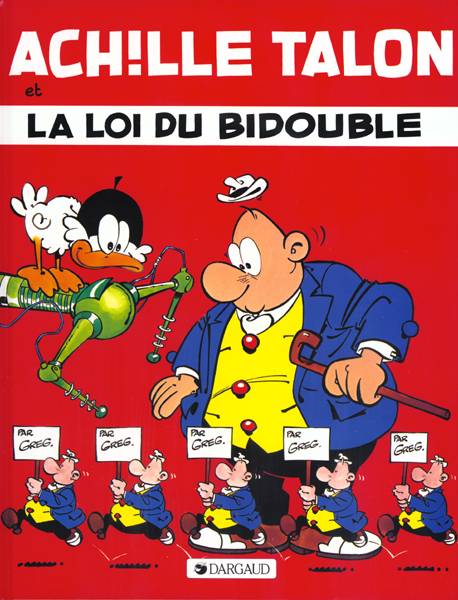 Achille Talon Tome 29 : Achille Talon et la loi du bidouble