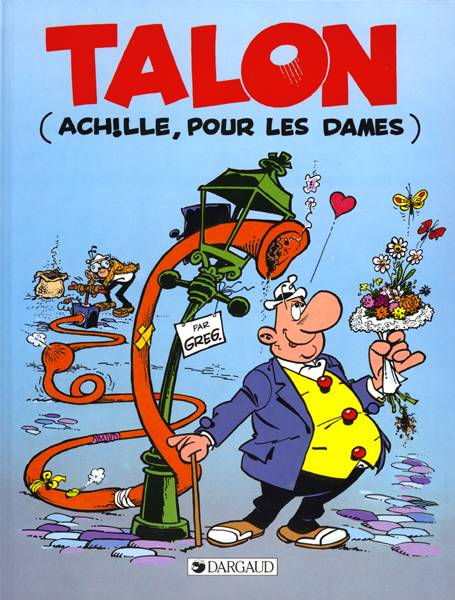 Achille Talon Tome 40 : Talon (Achille, pour les dames)