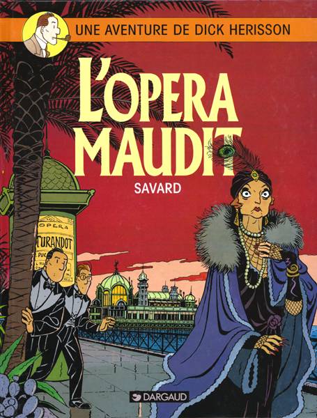 Dick Hérisson Tome 3 : l'opéra maudit