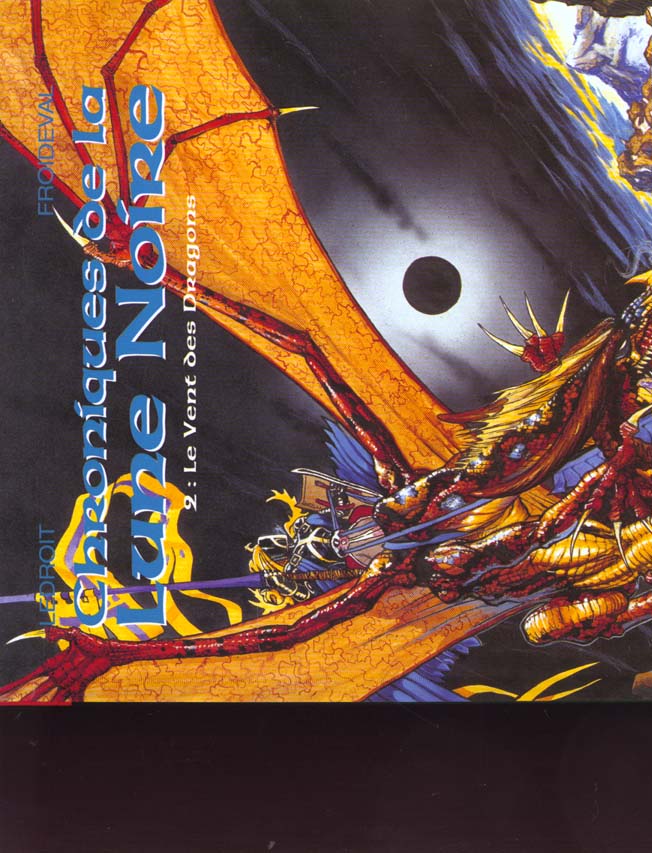 Chroniques de la Lune Noire Tome 2 : le vent des dragons