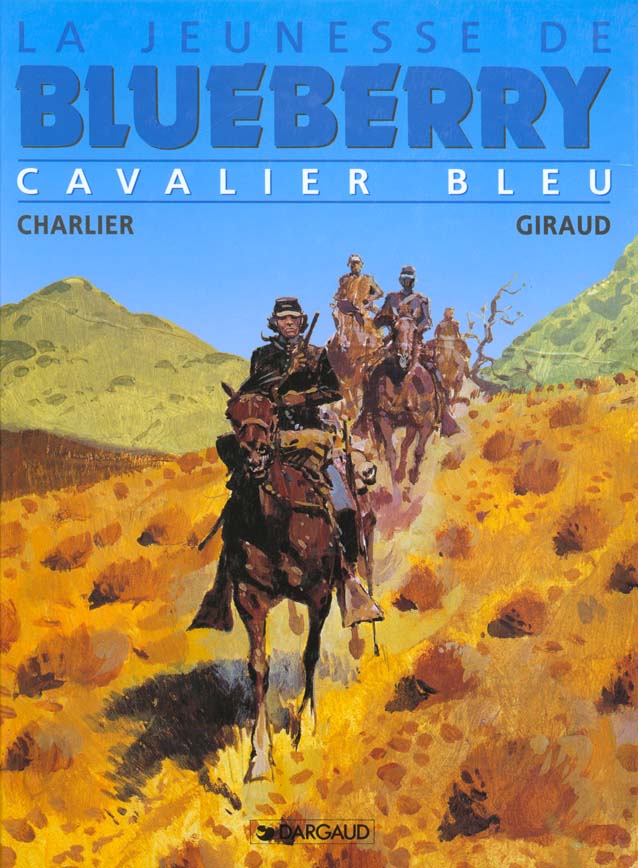 La jeunesse de Blueberry Tome 3 : cavalier bleu