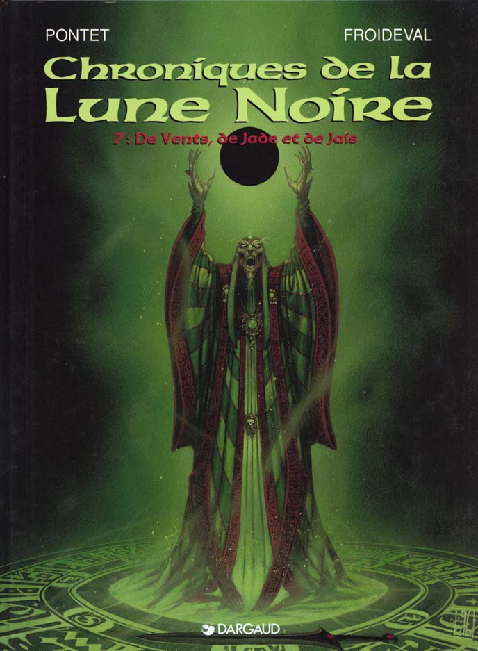 Chroniques de la Lune Noire Tome 7 : de vents, de jade et de jais