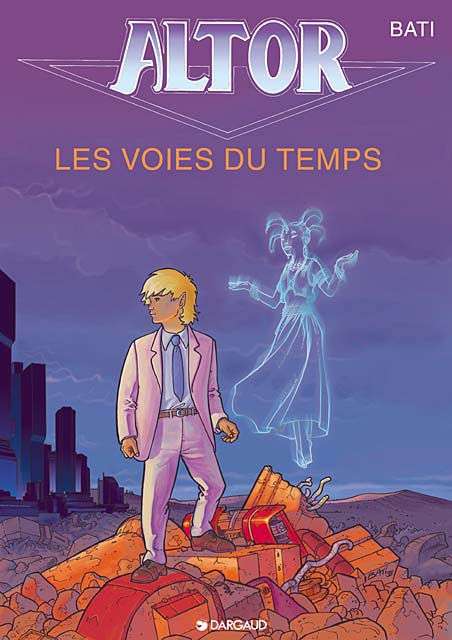 Altor Tome 6 : les voies du temps