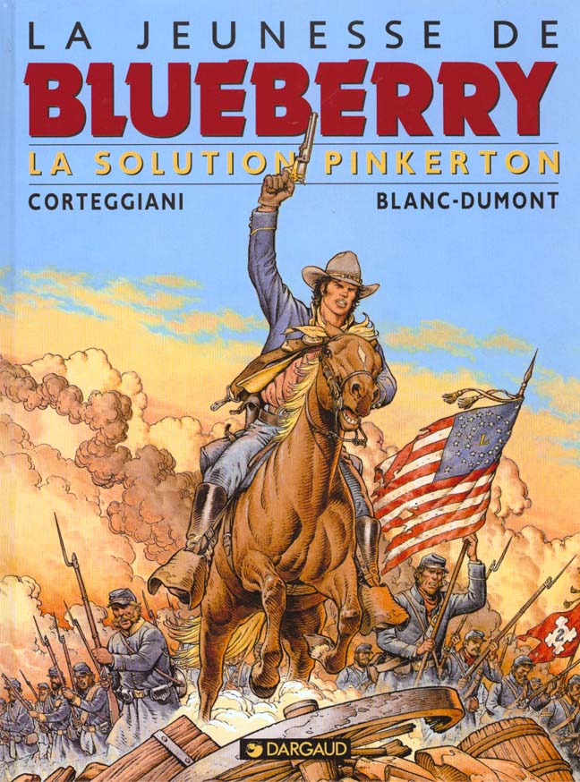 La jeunesse de Blueberry Tome 10 : la solution Pinkerton