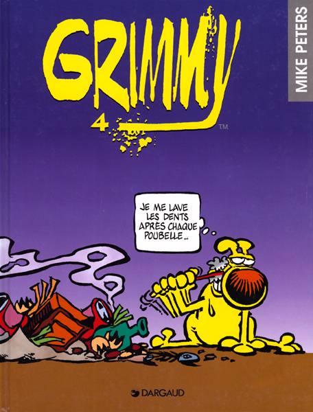 Grimmy Tome 4 : je me lave les dents après chaque poubelle...