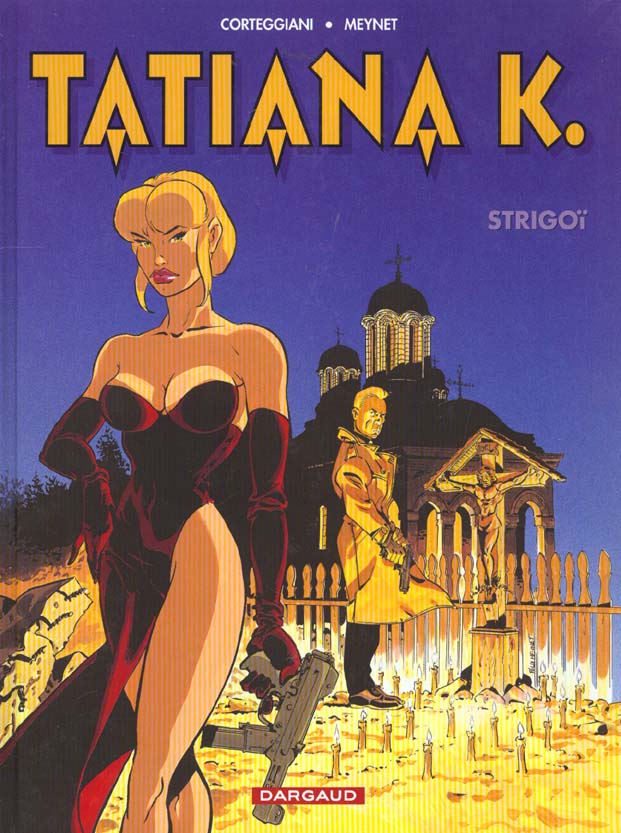 Tatiana K. Tome 2 ; Strigoï
