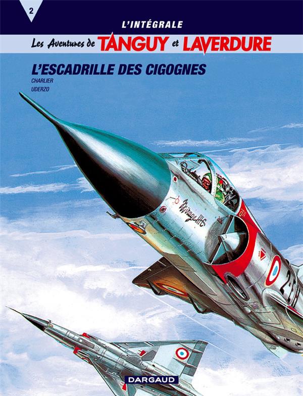 Tanguy et Laverdure : Intégrale vol.2 : l'escadrille des cigognes