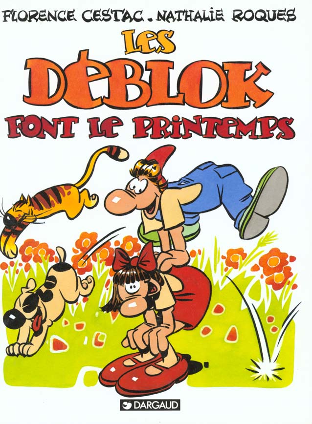 Les Déblok Tome 1 ; les Déblok font le printemps - flash vidéo