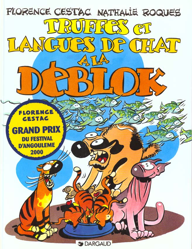 Les Déblok Tome 3 ; truffes et langues de chat à la déblock