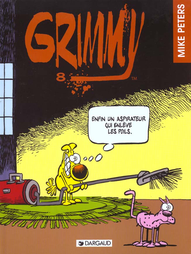 Grimmy Tome 8 : enfin un aspirateur qui enlève les poils.