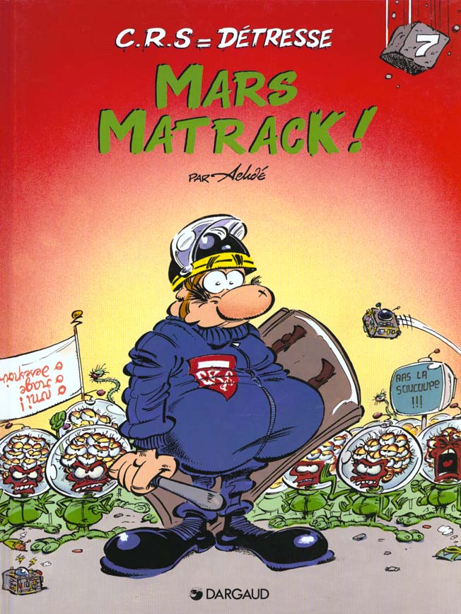 C.R.S = détresse Tome 7 : Mars Matrack !