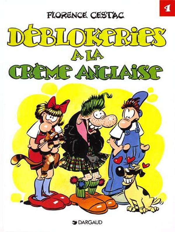 Les Déblok Tome 4 ; déblokeries sur crème anglaise