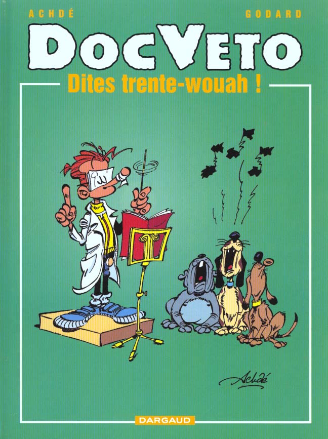 Doc Véto Tome 2 : dites trente-wouah !