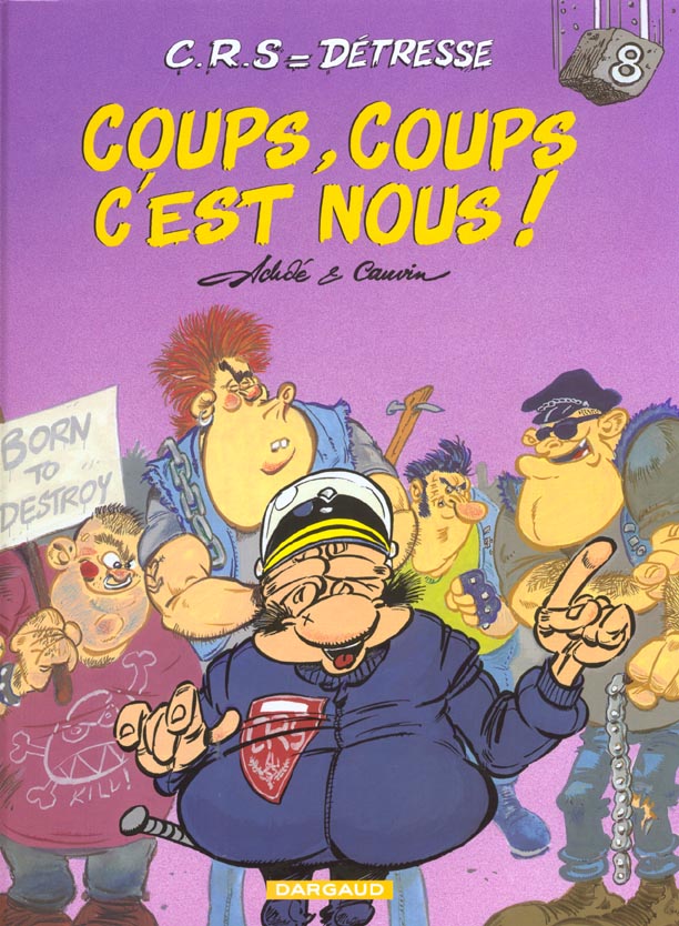 C.R.S = détresse Tome 8 : coups, coups c'est nous !