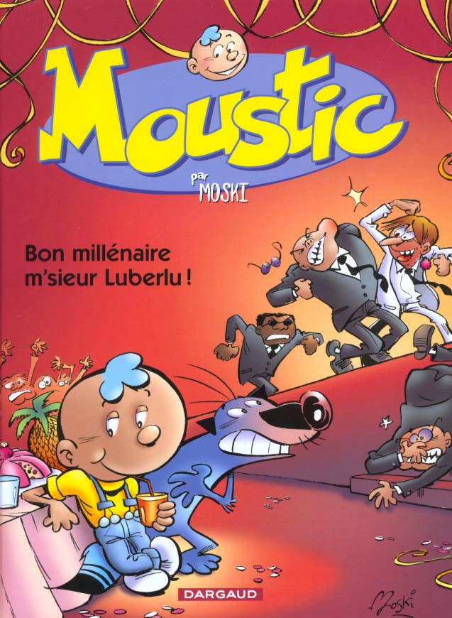 Moustic Tome 1 ; bon millénaire M'sieur Luberlu