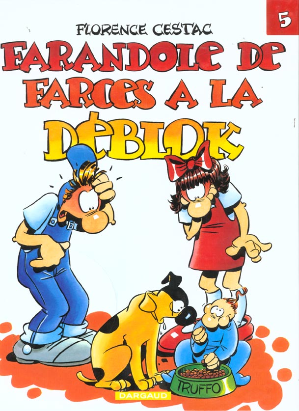 Les Déblok Tome 5 ; farandole de farces à la Déblock
