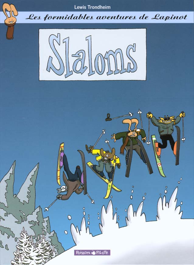 Les formidables aventures de Lapinot Tome 0. : slaloms - flash vidéo