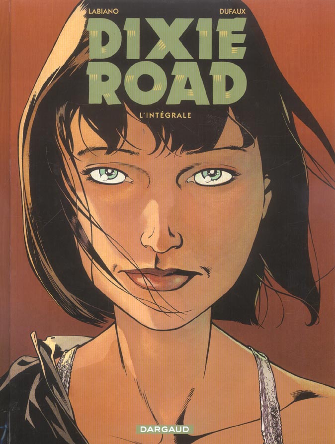 Dixie road : Intégrale Tomes 1 à 4