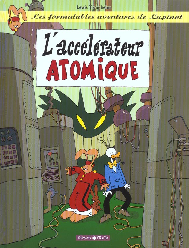 Les formidables aventures de Lapinot Tome 9 : l'accélérateur atomique