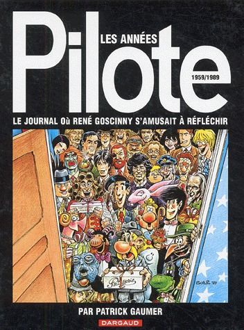 Les années pilote, 1959-1989 ; le journal où René Goscinny s'amusait à réfléchir