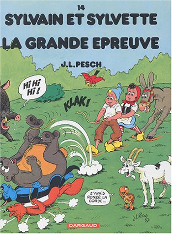 Sylvain et Sylvette Tome 14 : la grande épreuve