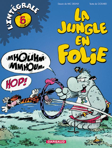 La jungle en folie ; intégrale Tome 5